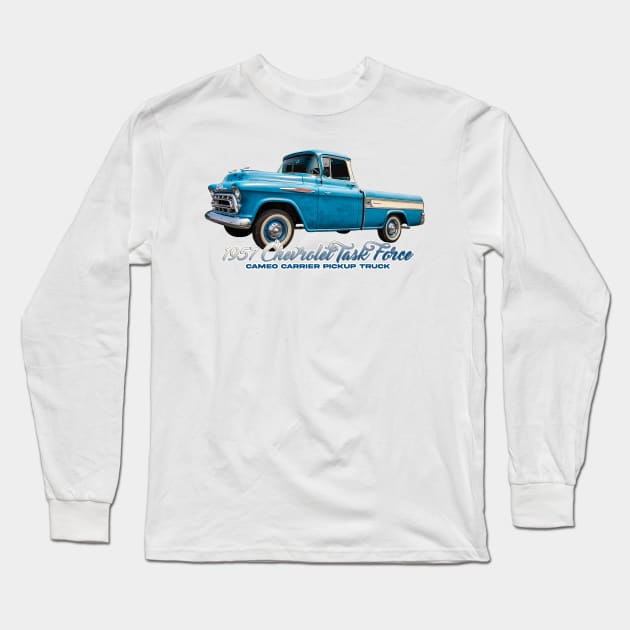 1957 Chevrolet Task Force Cameo Carrier Pickup Truck Long Sleeve T-Shirt by Gestalt Imagery